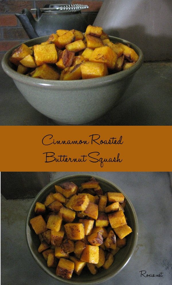 Cinnamon Roasted Butternut Squash - Roxie.net